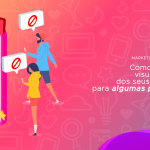 Ocultar Visualização do Stories