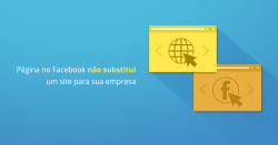 Página no Facebook não substitui um site para sua empresa