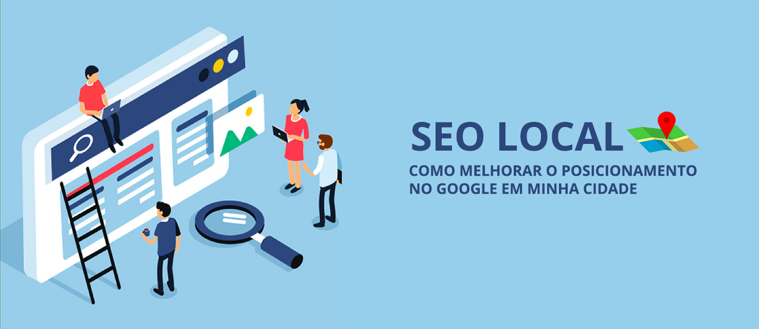 4 Dicas para melhorar o posicionamento de sua empresa no Google