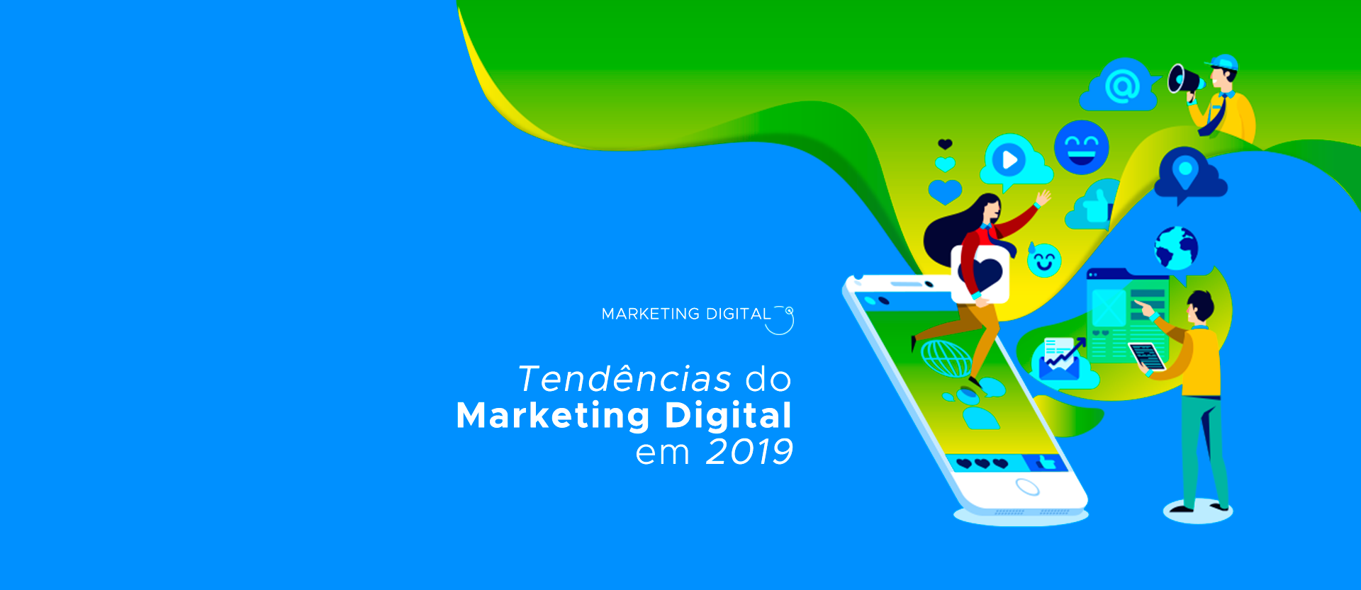 Tendências do Marketing Digital em 2019